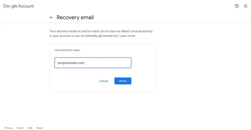 Možete da uključite verifikovanu adresu e -pošte za oporavak da biste lakše oporavili svoj nalog. Možete da uključite verifikovanu adresu e -pošte za oporavak da biste lakše oporavili svoj nalog.