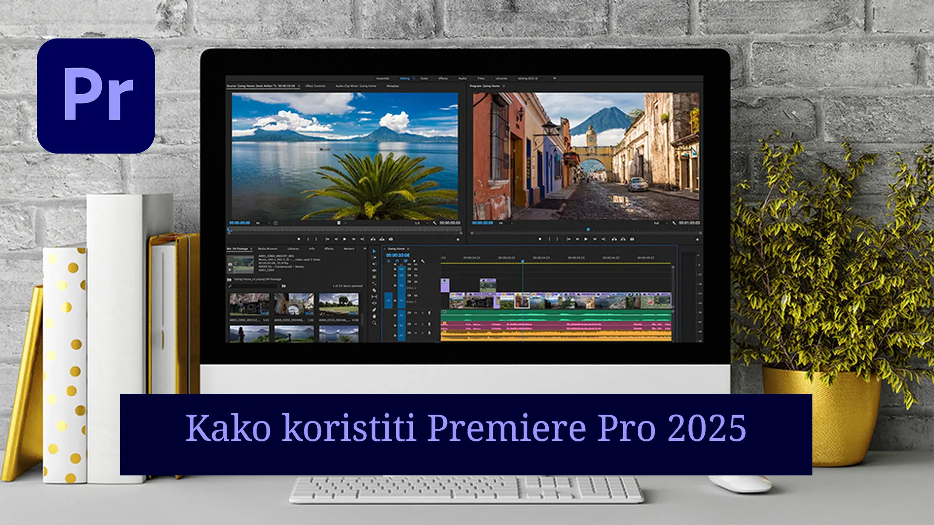 Kako koristiti Premiere Pro 2025 - Učite video montažu u Adobe Premiere Pro 2025 korak po korak