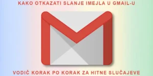 Kako otkazati slanje imejla u Gmail-u 2026