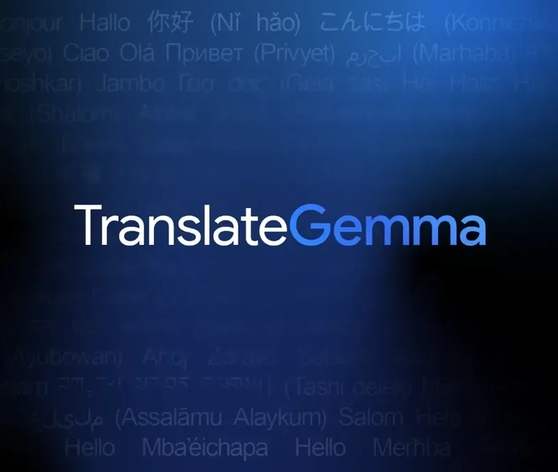 TranslateGemma, nova porodica modela prevođenja koju je Google predstavio