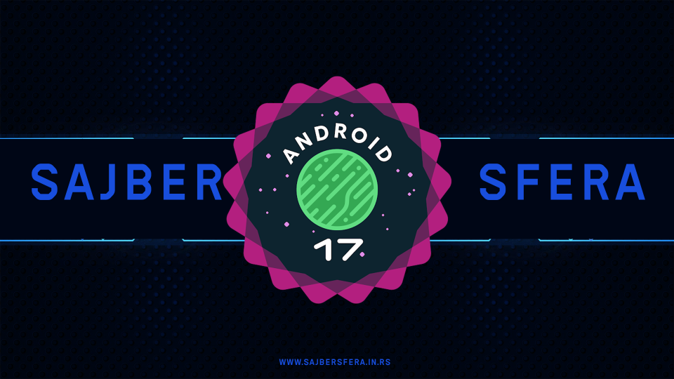 Android 17 Beta je stigao! 1 Android 17 Beta je stigao: Sve što treba da znate o verziji „Cinnamon Bun“