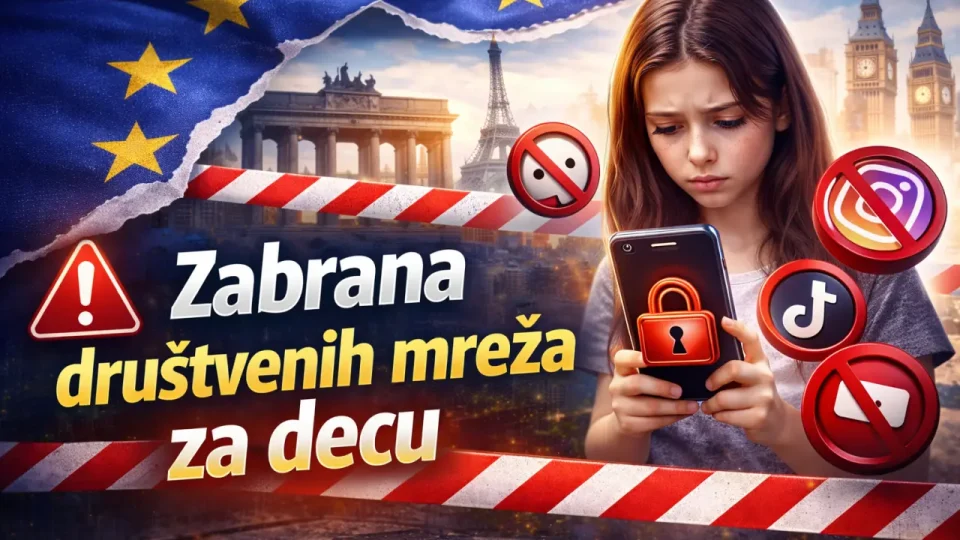Zabrana društvenih mreža za decu u 2026. 1 Zabrana društvenih mreža za decu: Koje države su uvele ili uvode ovo pravilo?!
