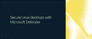 Microsoft Defender Linux desktop podrška u preview-u